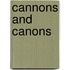Cannons and canons
