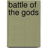 Battle of the Gods door M. Kessler