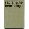 I Agrarische terminologie door Jesse Goossens
