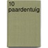 10 Paardentuig