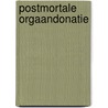 Postmortale orgaandonatie door Onbekend