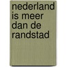 Nederland is meer dan de Randstad door W. van der Velden