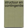 Structuur en contingentie door T. Nijhuis