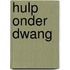 Hulp onder dwang