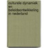 Culturele dynamiek en beleidsontwikkeling in Nederland