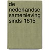 De Nederlandse samenleving sinds 1815 by J. Berting