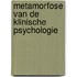 Metamorfose van de klinische psychologie