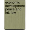 Economic development peace and int. law by Gerlof Verwey