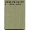 Indianenprobleem in zuid-amerika door Kloos