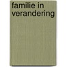 Familie in verandering by Marks