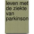 Leven met de ziekte van parkinson