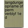 Langdurige opname of perm verblyf 1e d by Scholte