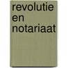 Revolutie en notariaat door F. Stevens