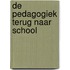 De pedagogiek terug naar school