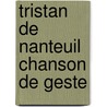 Tristan de nanteuil chanson de geste by Sinclair