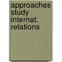 Approaches study internat. relations