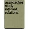 Approaches study internat. relations by Boasson