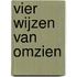 Vier wijzen van omzien