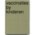 Vaccinaties by kinderen