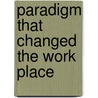 Paradigm that changed the work place door Eynatten