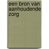 Een bron van aanhoudende zorg door W. van der Ham