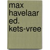Max havelaar ed. kets-vree door Multatuli