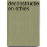 Deconstructie en ethiek door S. Ijsseling