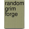 Random grim forge by Zonneveld