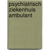 Psychiatrisch ziekenhuis ambulant by Brinkman