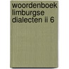 Woordenboek limburgse dialecten ii 6 by Crompvoets