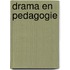Drama en pedagogie