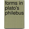 Forms in plato's philebus by Benitez