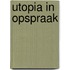 Utopia in opspraak