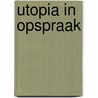 Utopia in opspraak by Hes