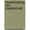 Kwytschelding van staatsschuld door Kimman