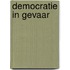 Democratie in gevaar
