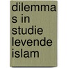 Dilemma s in studie levende islam by Waardenburg