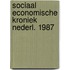 Sociaal economische kroniek nederl. 1987
