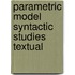 Parametric model syntactic studies textual