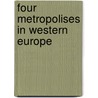 Four metropolises in western europe door Onbekend