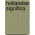 Hollandse significa