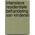 Intensieve residentiele behandeling van kinderen