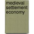 Medieval settlement economy