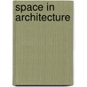 Space in architecture door Ven