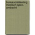 Bureaucratisering medisch spec. ambacht