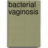 Bacterial vaginosis door Meyden