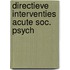 Directieve interventies acute soc. psych