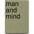 Man and mind