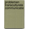 Problemen transculturele communicatie door Kortmann