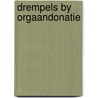 Drempels by orgaandonatie door Kootstra